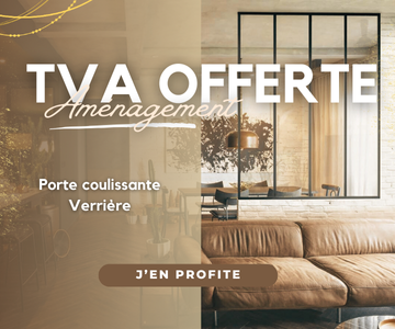 TVA offerte sur les portes coulissantes et les verrières